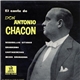 Antonio Chacón - El Cante De Don Antonio Chacon